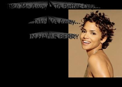 I'm Halle Berry