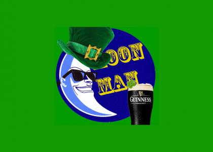 Moon Man: On St. Patty's