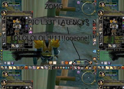 ZOMG!1!!  Epic Warcraft Latency LOLOL  u LOOZ Rexxar!