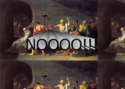 Socrates, noo!