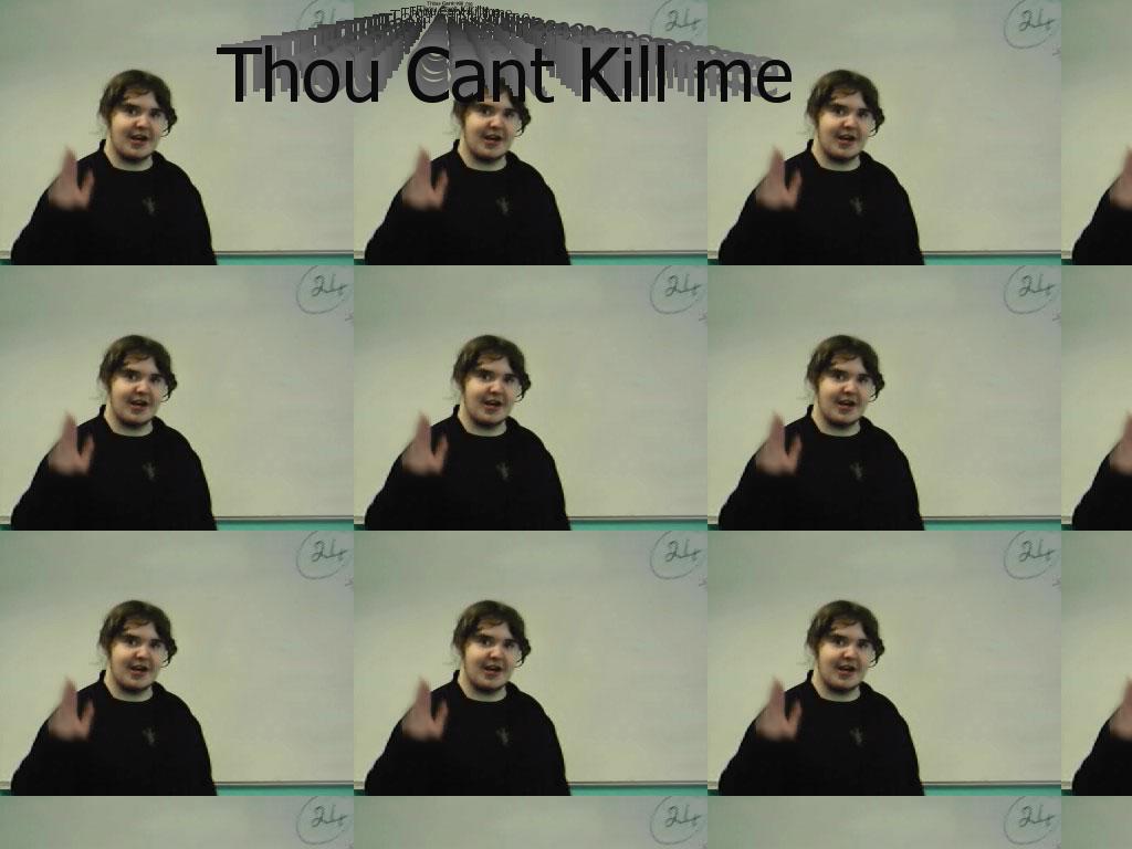 thoucantkillmeimtim