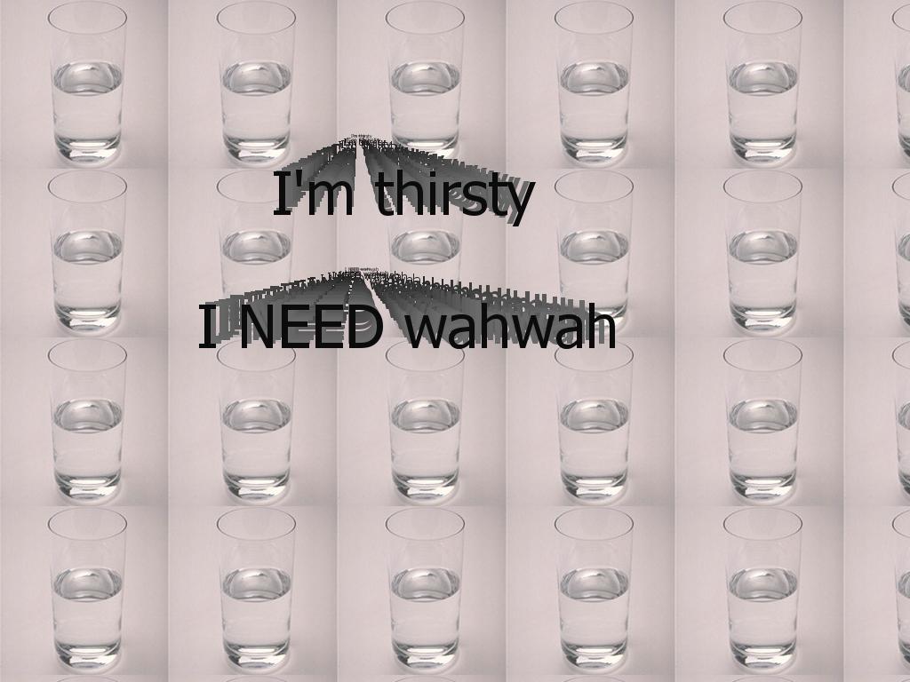 ThirstyWahwah