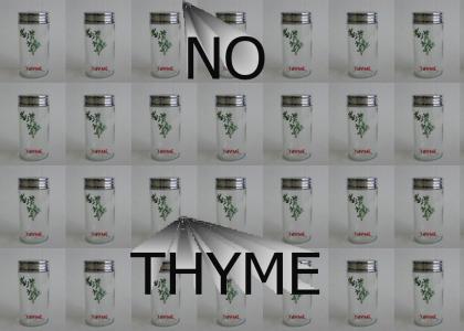 NO THYME