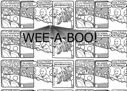 WEE-A-BOO!