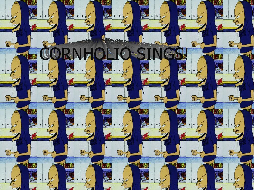 cornholiosings