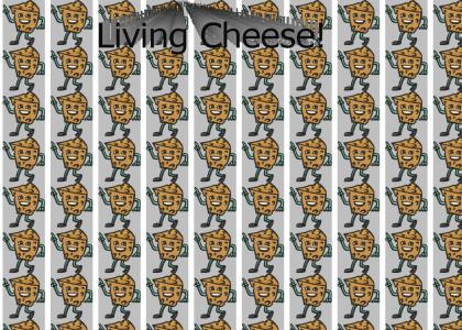 Living cheese! (dew army)