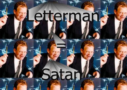 Letterman = Satan