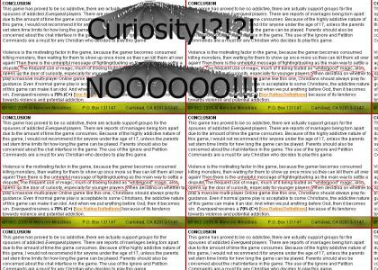 Curiosity!?!? God No!!