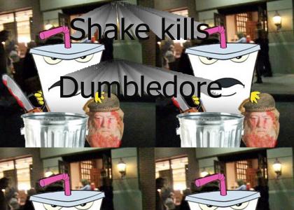 Shake kills dumbledore
