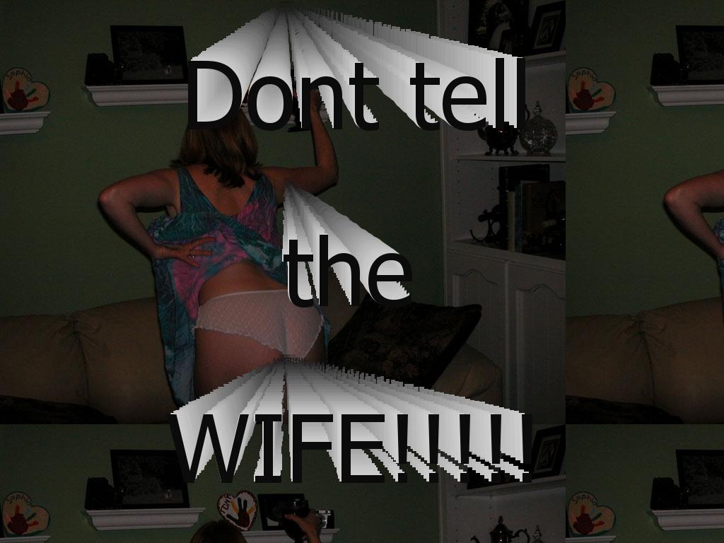 donttellthewife