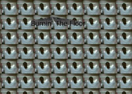 Burnin' The Floor