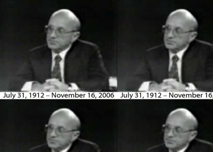 RIP Milton Friedman