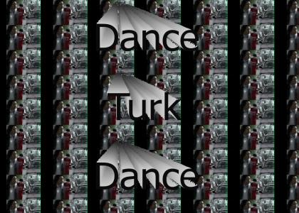 Dance Turk Dance