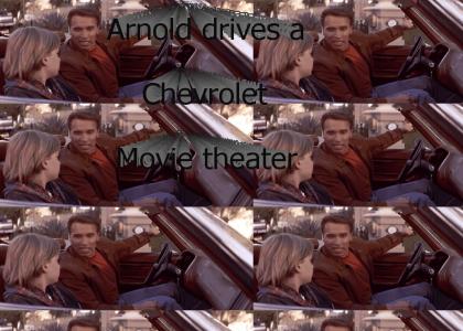 Arnold drive a Chevrolet movie theater