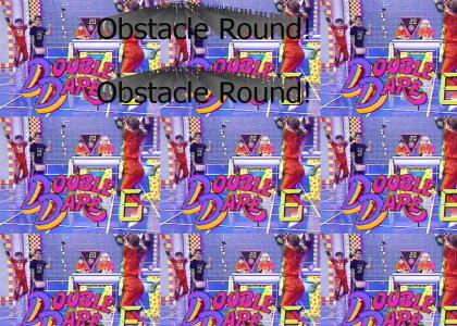 Obstacle Round! Obstacle Round!