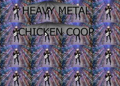 Heavy Metal Chicken Coop