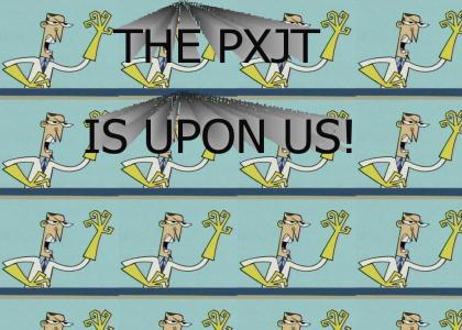 the PXJT is upon us!