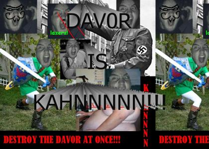 DAVORKAHN!!!