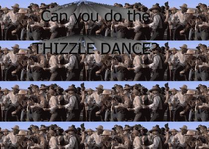 Thizzle Dance