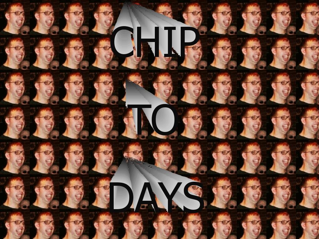 chiptodays