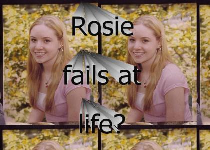 Rosie fails