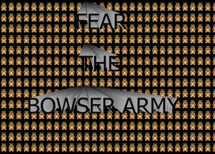 FEAR THE BOWSER ARMY
