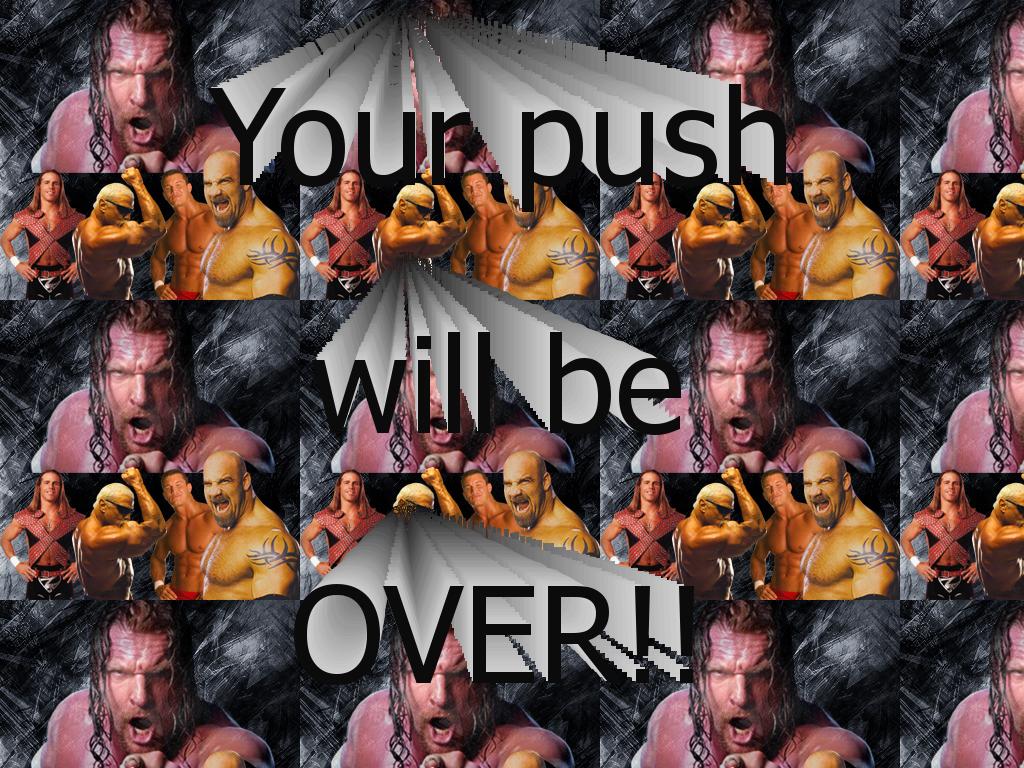 yourpushwillbeover