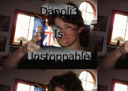 Danoli3 is Unstoppable