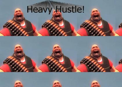 Heavy Hustle!