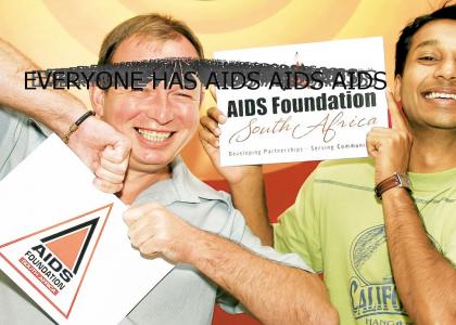 Everyone has AIDS!