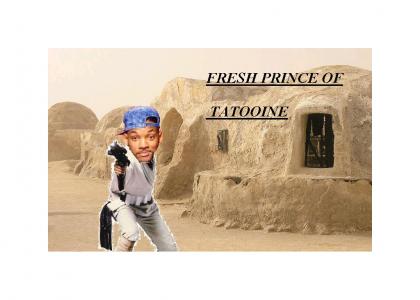 Fresh Prince of Tatooine