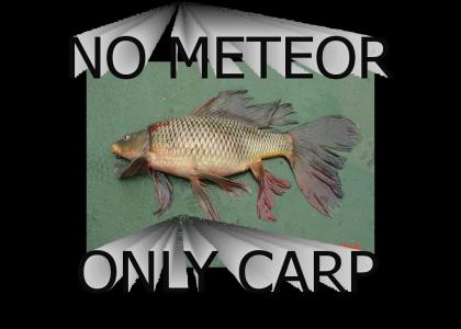 holy carp, a meteor