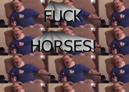Fuck Horses!