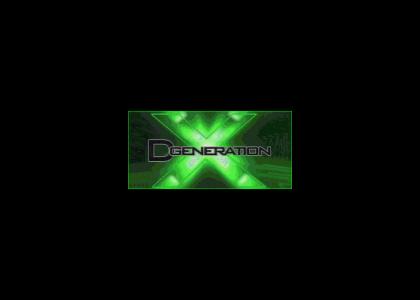 DGENERATION X