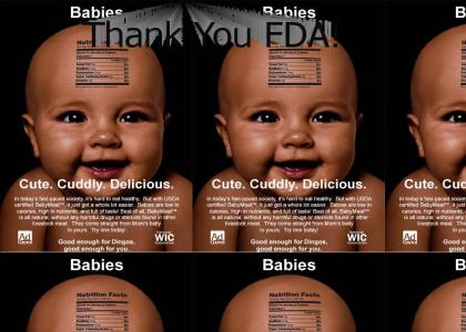 FDA Approves Eating Babies!