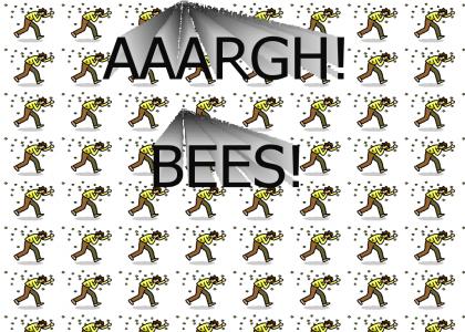 AAARRGH! bees!