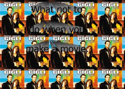 Every movie has a valuable lesson, even Gigli