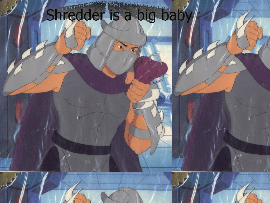 Shredderwhinesalot