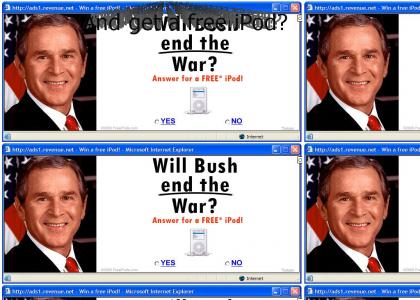George W. Bush will end the war?