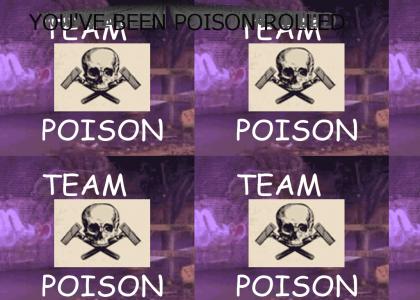POISON ROLLED