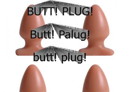 Buttplug!