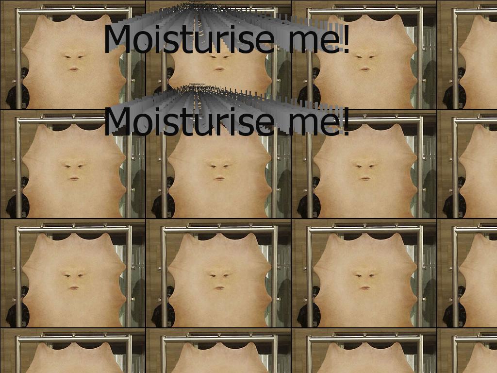 moisturise