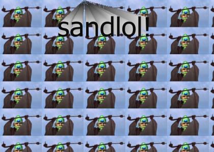 sandlol!