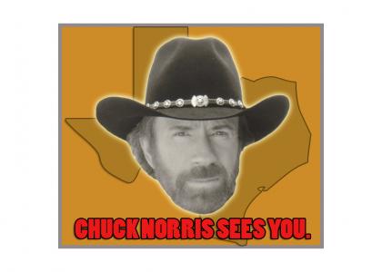 Chuck Norris Sees You