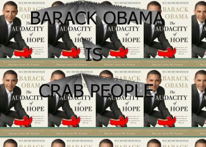 BARACK OBAMA IS CRAB PEOPLE