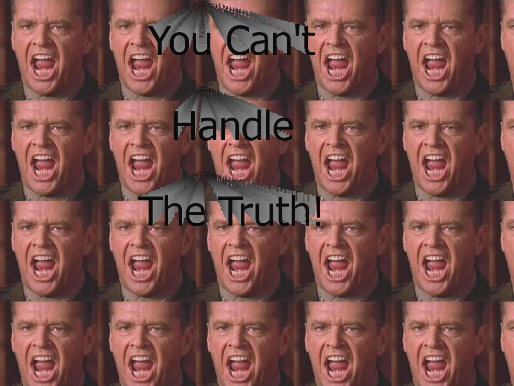 canthandletruth