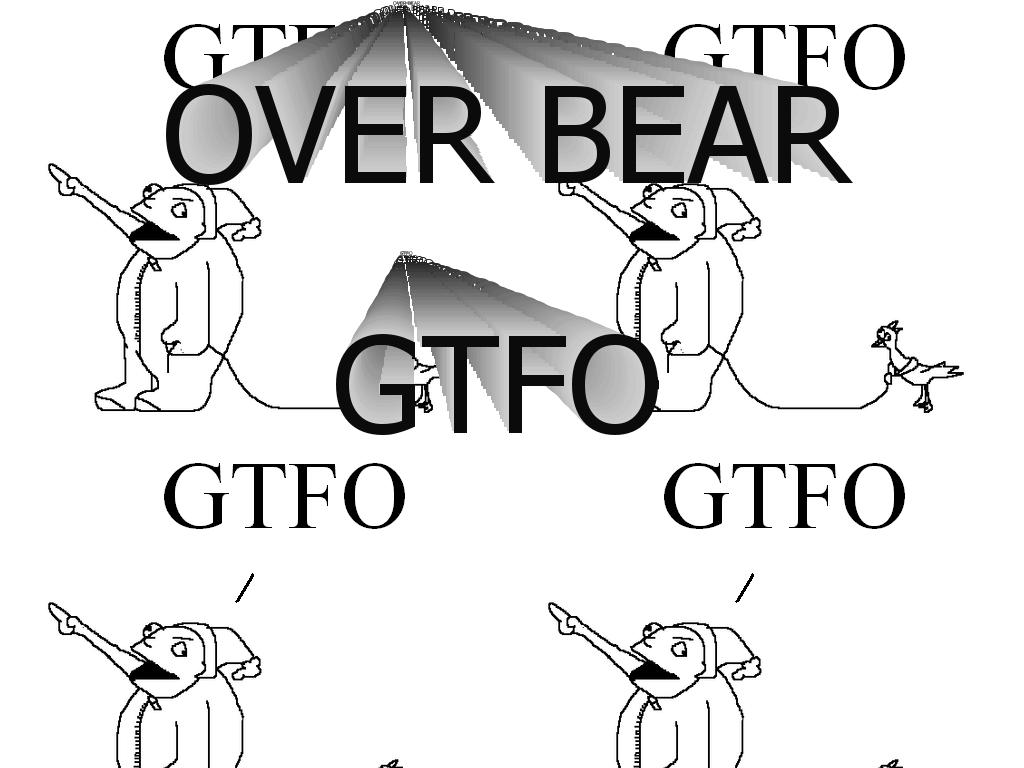 gtfoverbear