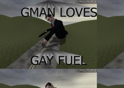 Gman loves gayfuel
