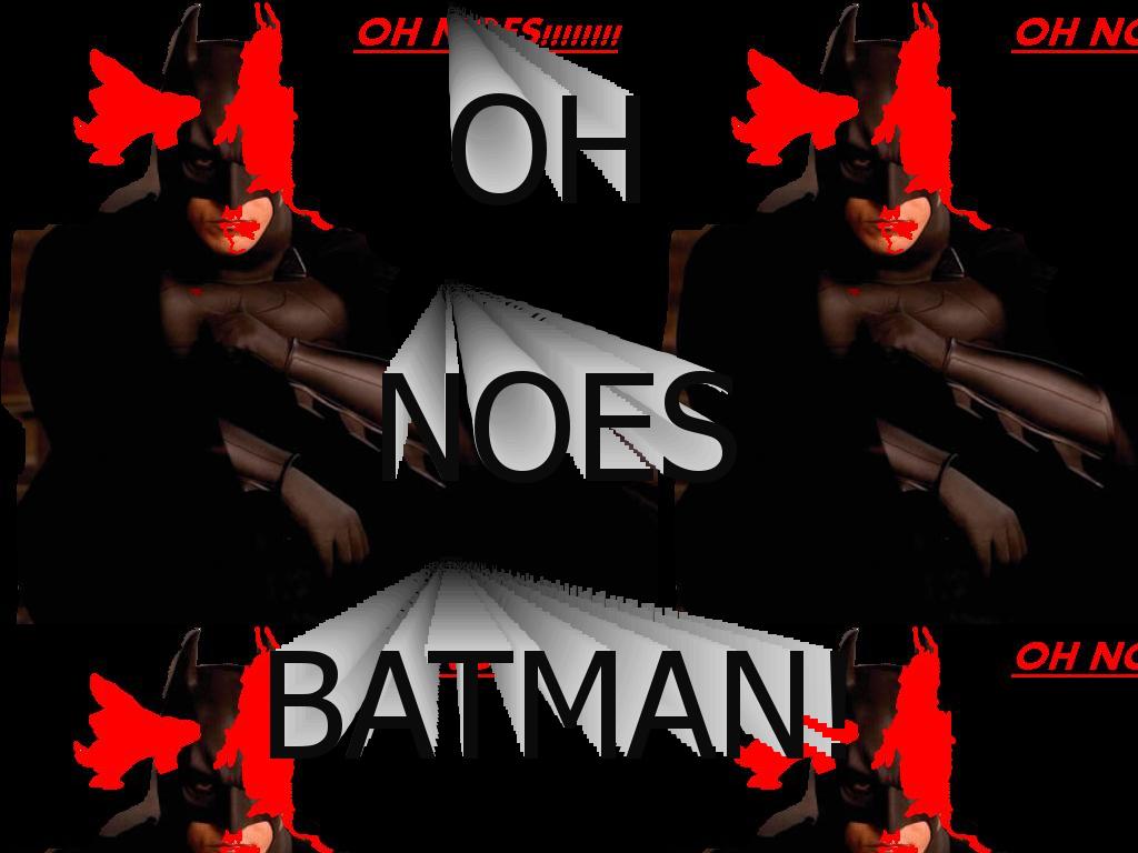 ohnoesbatmanohnoes