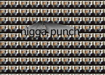 nigga punch